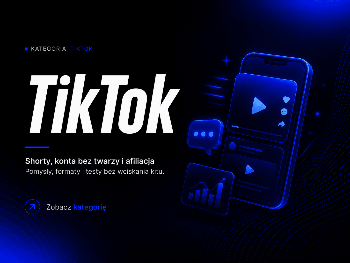 TikTok - shorty, konta bez twarzy i afiliacja
